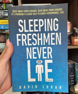 Sleeping Freshmen Never Lie