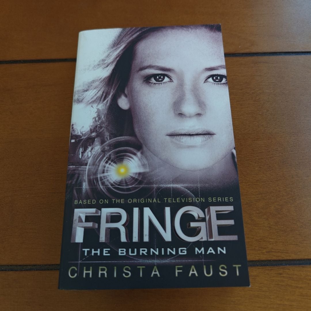 Fringe - the Burning Man (Novel #2)