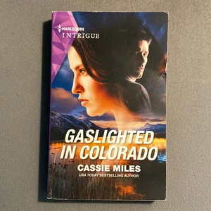 Gaslighted in Colorado