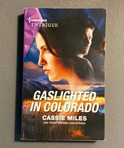 Gaslighted in Colorado