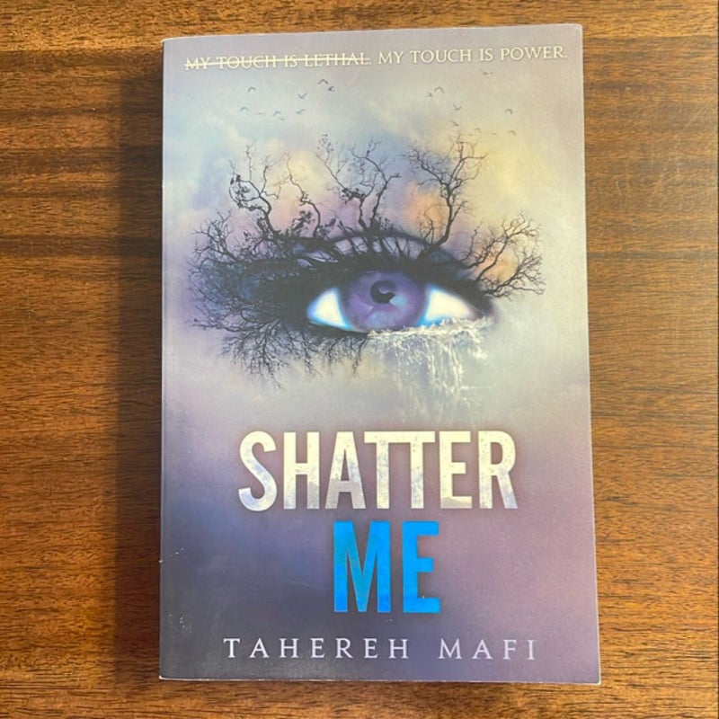 Shatter Me