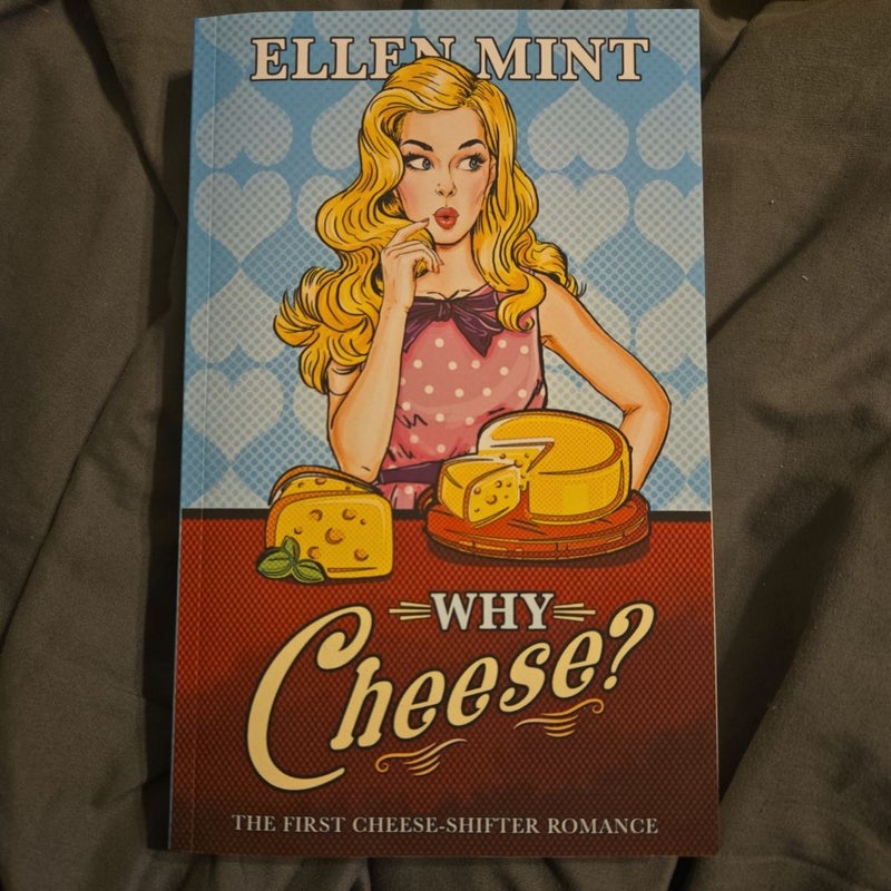 Why Cheese? Signed