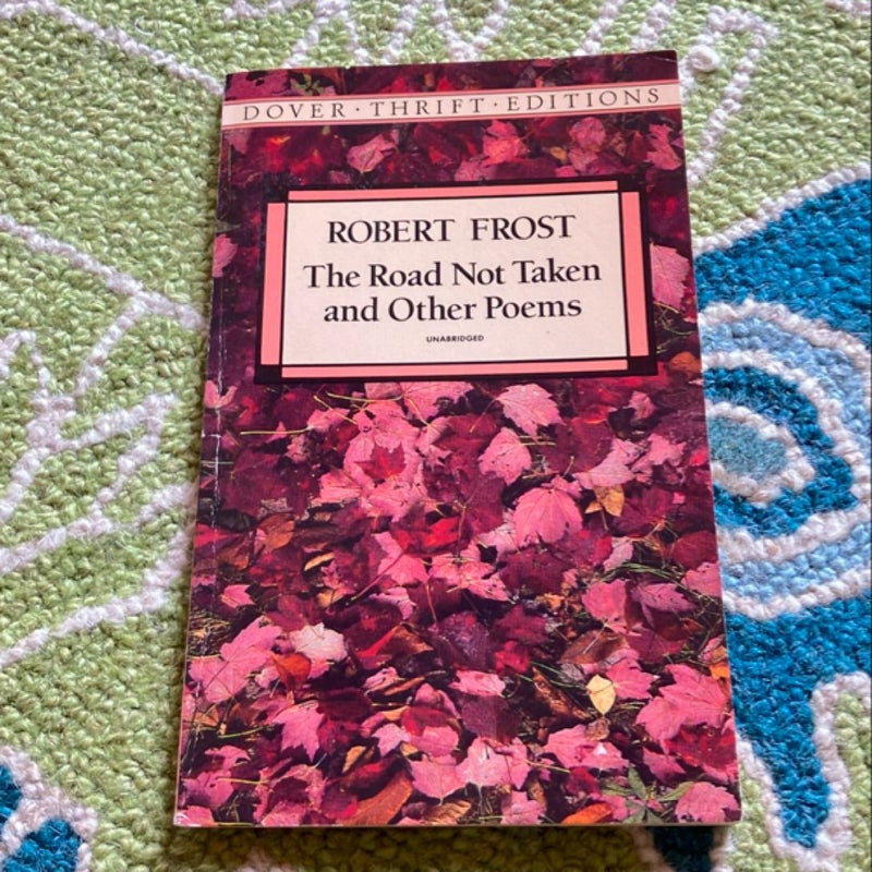 The Road Not Taken and Other Poems