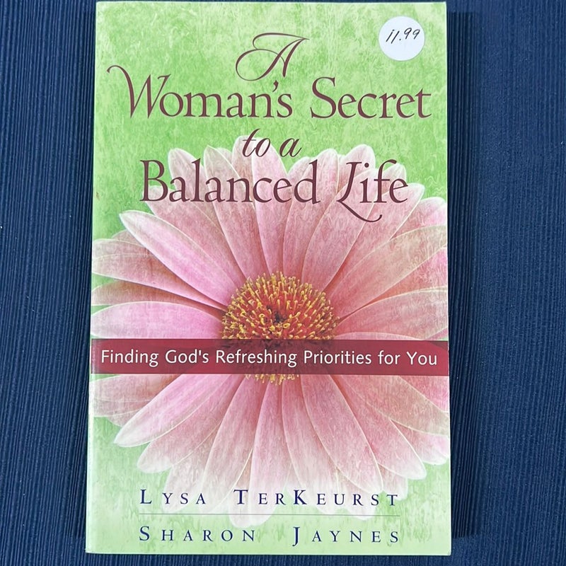 A Woman's Secret to a Balanced Life