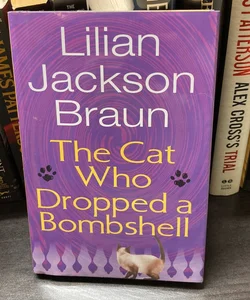 The Cat Who Dropped a Bombshell