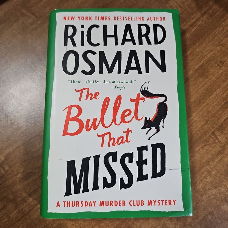 The Bullet That Missed