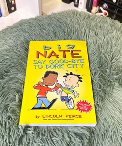 Big Nate: Say Good-Bye to Dork City