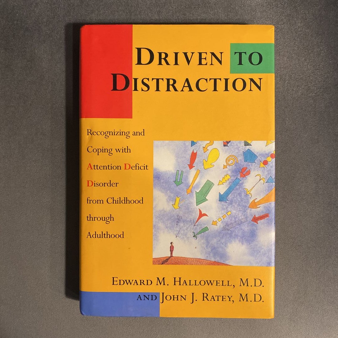 Driven to Distraction