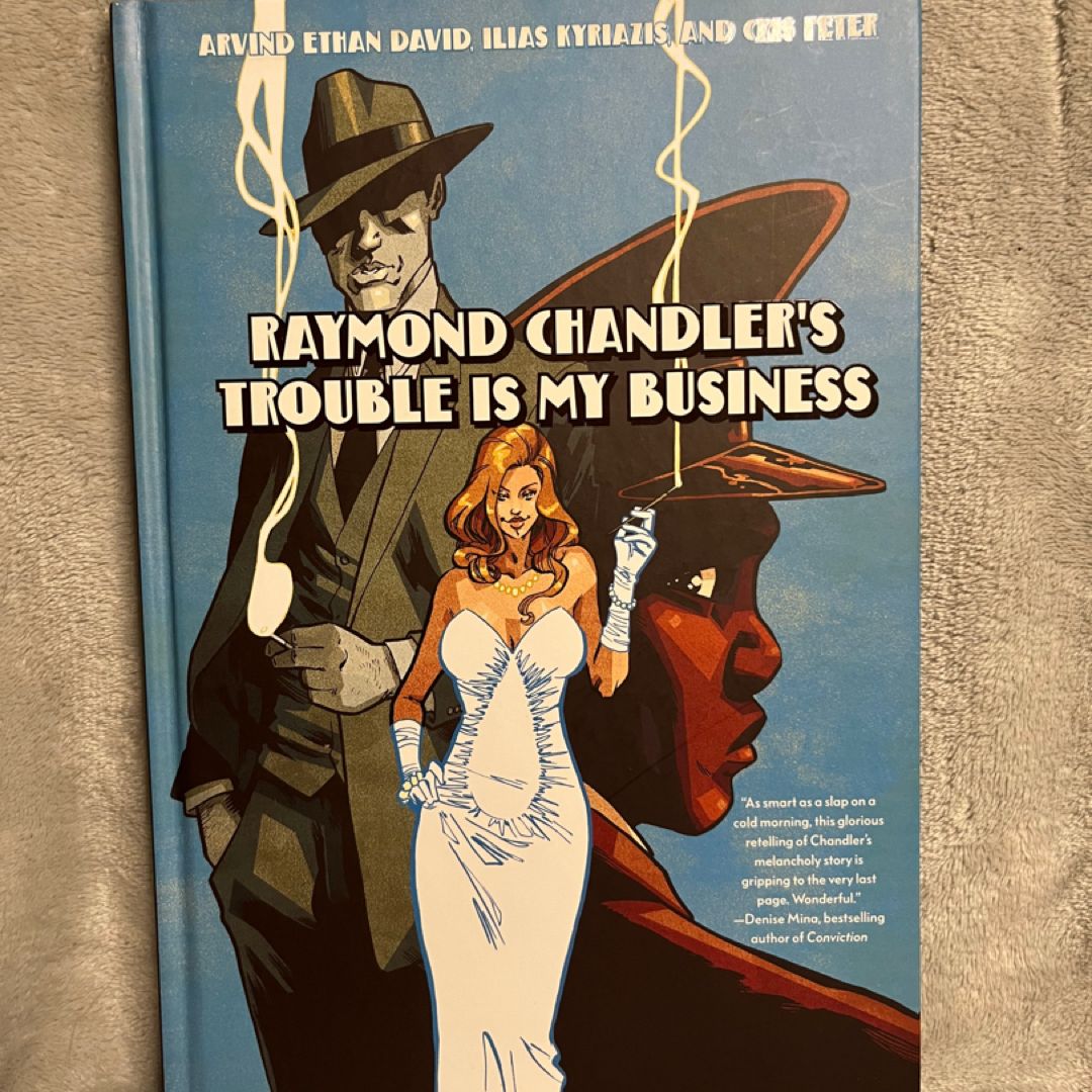 Raymond Chandler's Trouble Is My Business