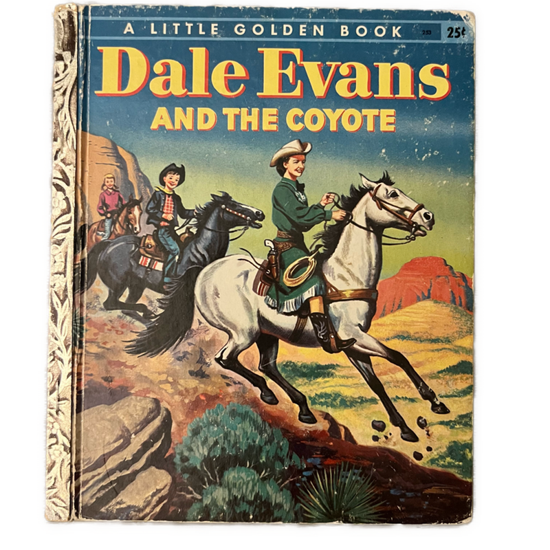Vintage 1956 Dale Evans and the Coyote A Little Golden Book