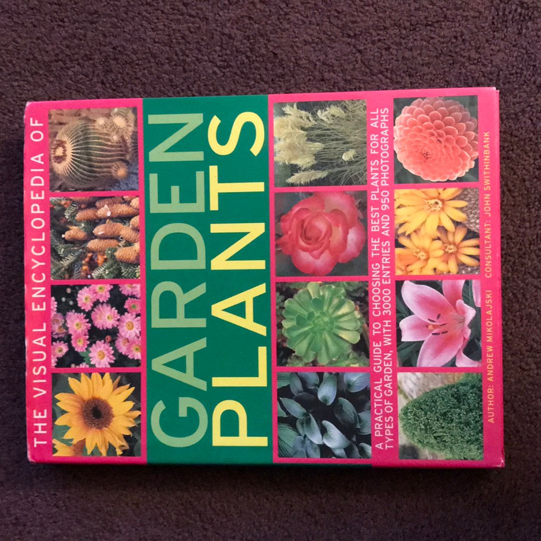 The Visual Encyclopedia of Garden Plants