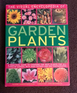 The Visual Encyclopedia of Garden Plants