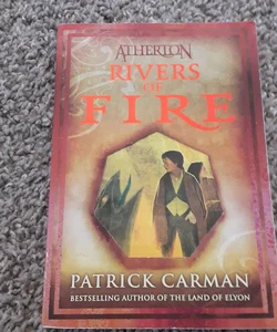Atherton No. 2: Rivers of Fire