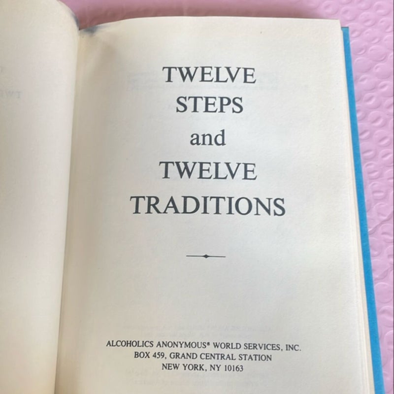 Twelve Steps & Twelve Traditions