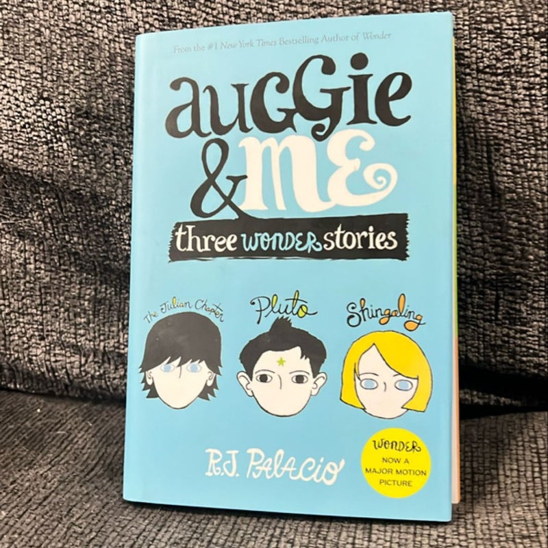 Auggie and Me: Three Wonder Stories