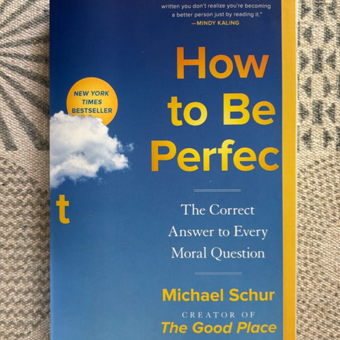 How to Be Perfect