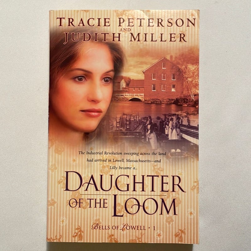 Daughter of the Loom (Bell of Lowell )