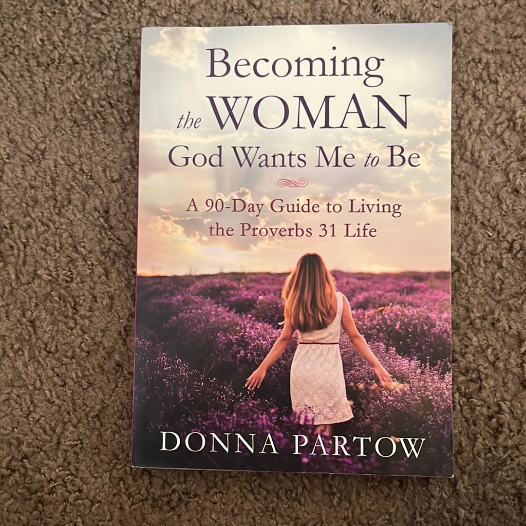 Becoming the Woman God Wants Me to Be