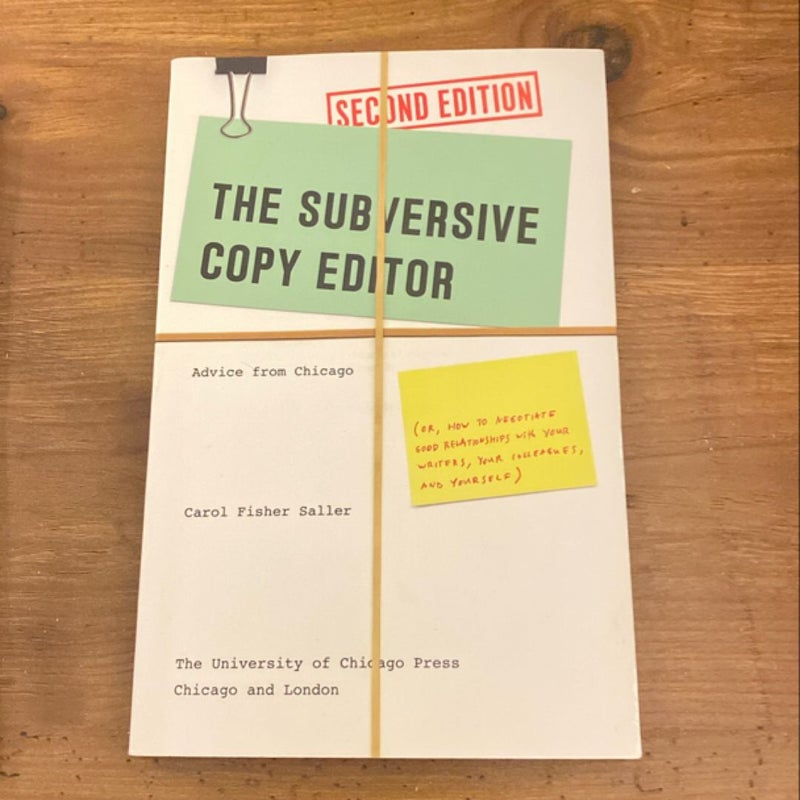 Advice from Chicago (Or, How to Negotiate Good Relationships with Your Writers, Your Colleagues, and Yourself)