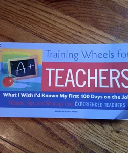 Training Wheels for Teachers