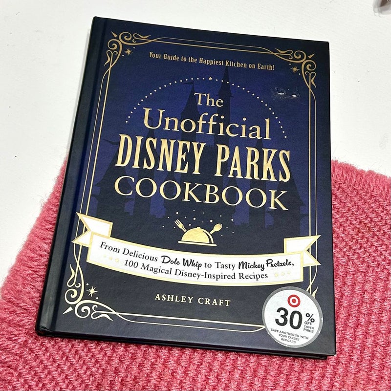 The Unofficial Disney Parks Cookbook