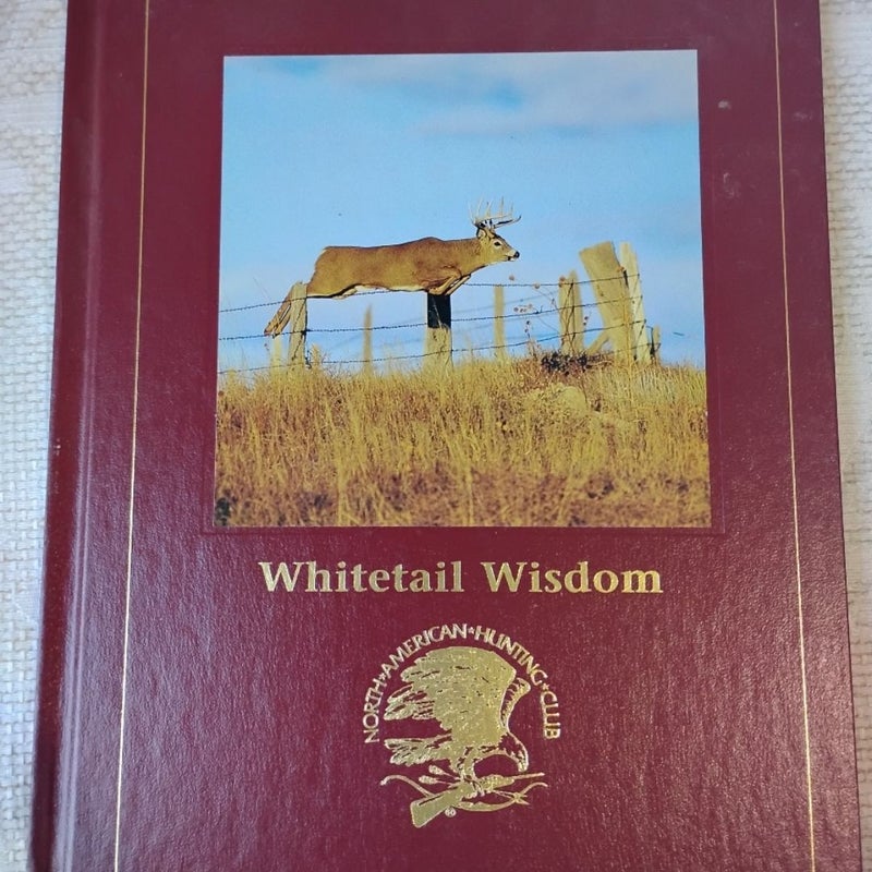 Whitetail Wisdom & Secrets of the Whitetail Pros 