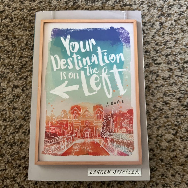 Your Destination Is on the Left