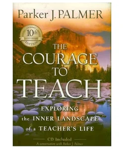 The Courage to Teach