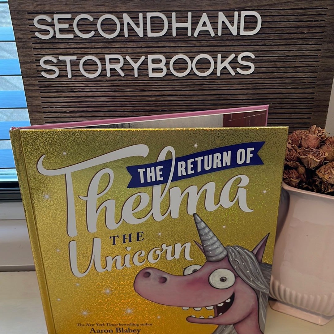 The Return of Thelma the Unicorn