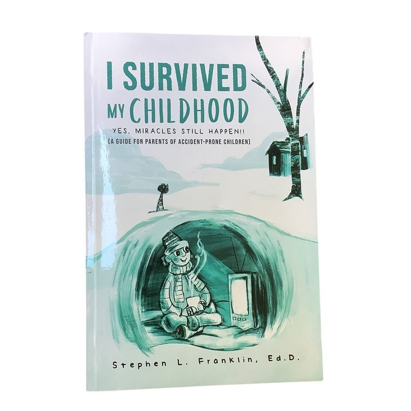 I Survived My Childhood