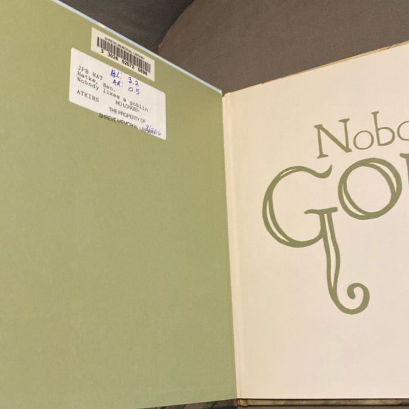 Nobody Likes a Goblin