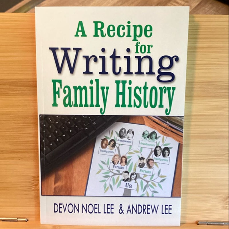 A Recipe for Writing Family History