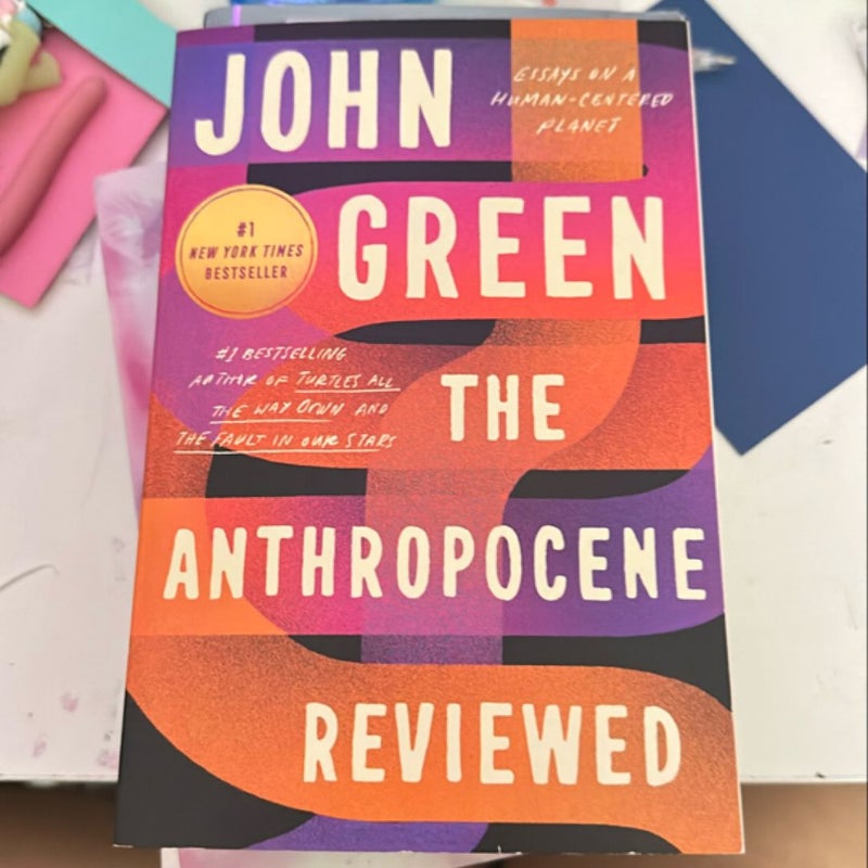 The Anthropocene Reviewed