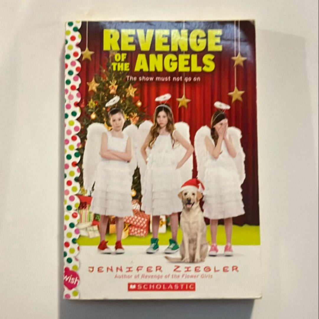 Revenge of the Angels: a Wish Novel