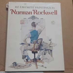 102 Fav Ptgs by Norman Rockwel