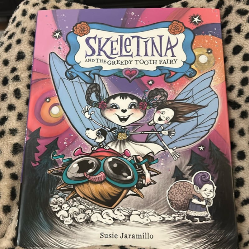 Skeletina and the Greedy Tooth Fairy