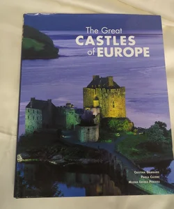 The Great Castles of Europe 