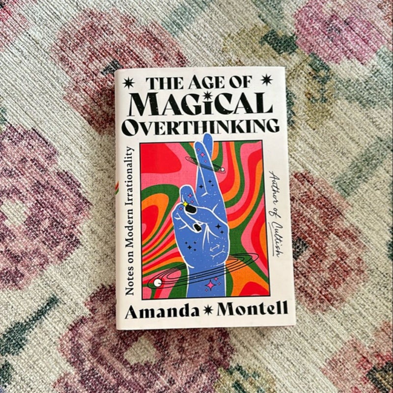 The Age of Magical Overthinking