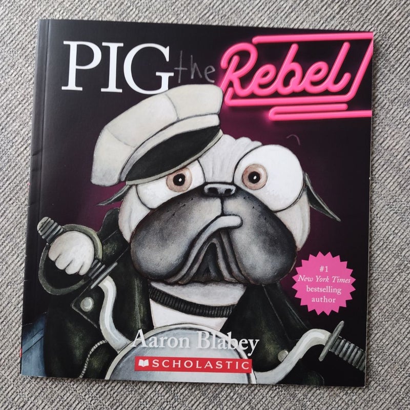 Pig the Rebel