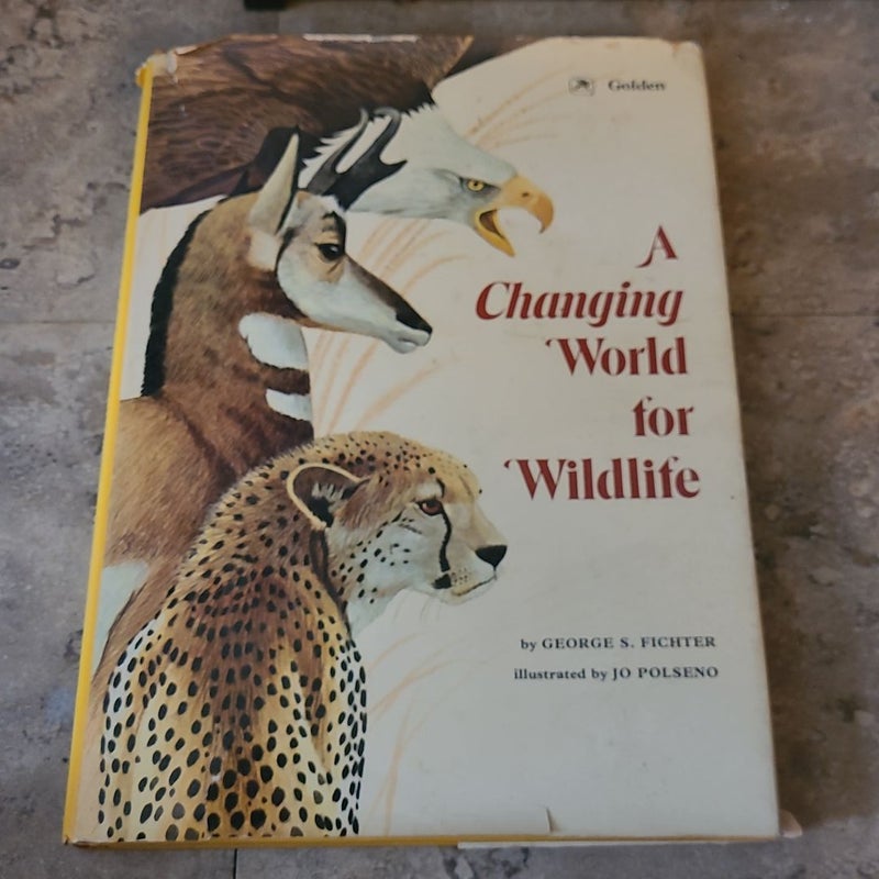 A changing World For Wildlife