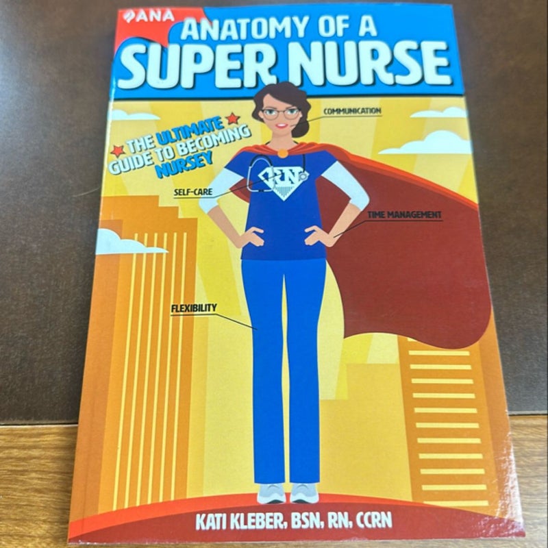 Anatomy of a Super Nurse