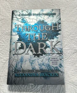 Through the Dark (a Darkest Minds Collection)