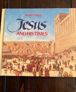 Reader’s Digest Jesus And His Times (1987)