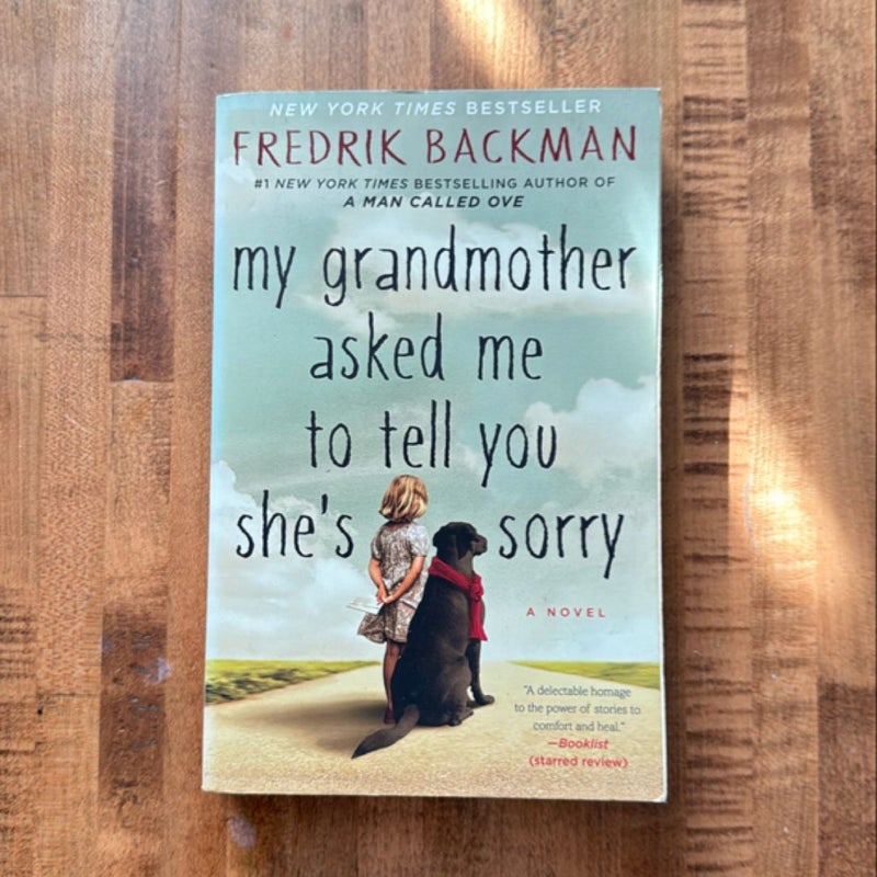 My Grandmother Asked Me to Tell You She's Sorry