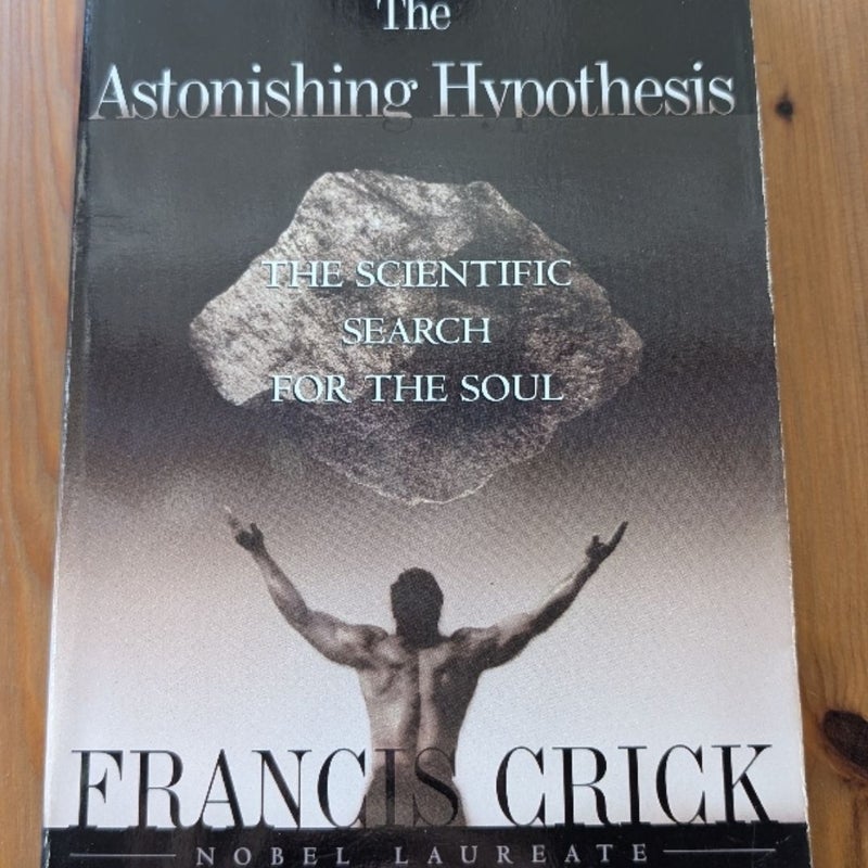 The Astonishing Hypothesis 