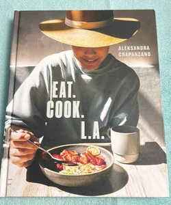 Eat. Cook. L. A.