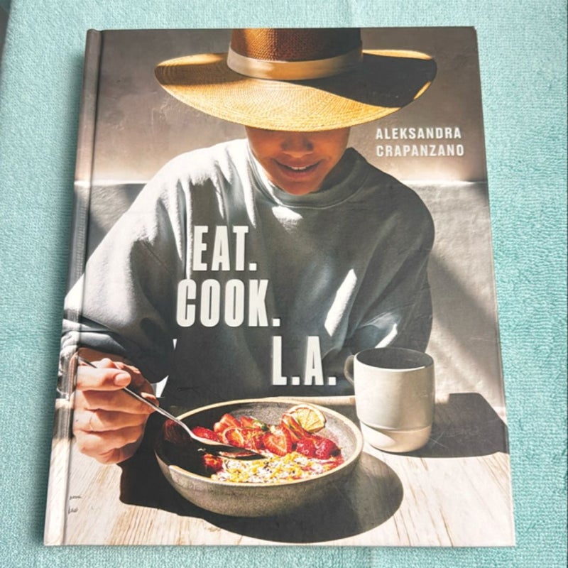 Eat. Cook. L. A.