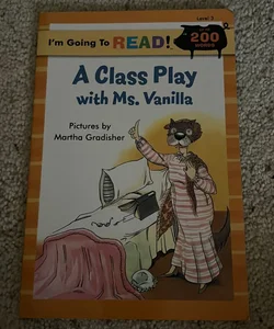 A Class Play with Ms. Vanilla