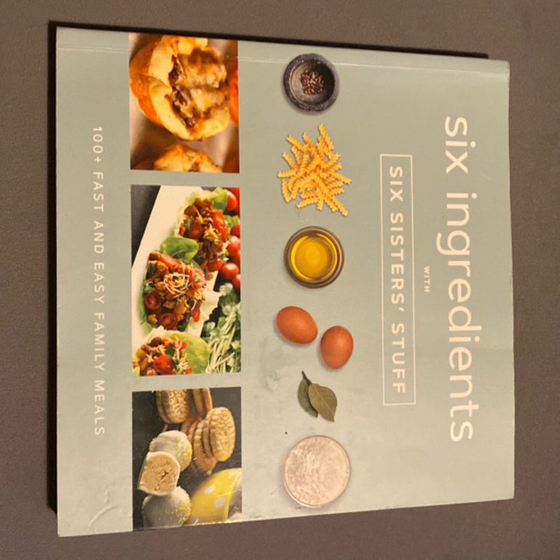 Six Ingredients with Six Sisters' Stuff