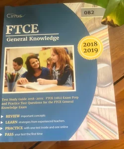 FTCE General Knowledge Test Study Guide 2018-2019